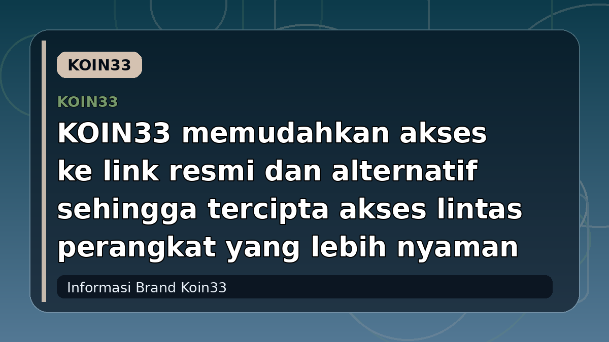 KOIN33 memudahkan akses ke link resmi dan alternatif sehingga tercipta akses lintas perangkat yang lebih nyaman