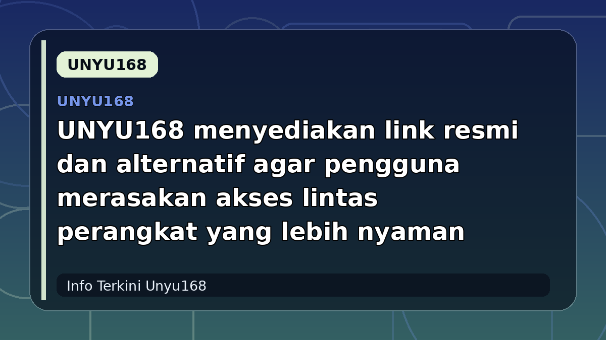 UNYU168 menyediakan link resmi dan alternatif agar pengguna merasakan akses lintas perangkat yang lebih nyaman